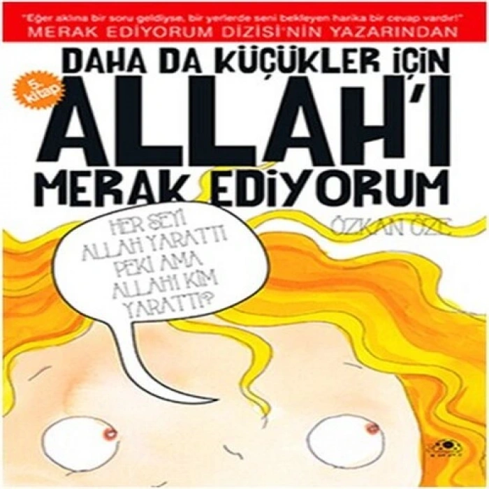 Daha Da Küçükler İçin Allahı Merak Ediyorum 5