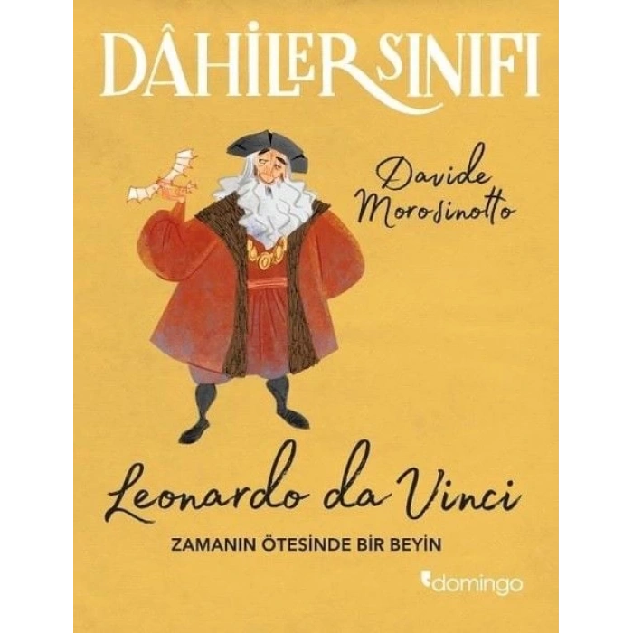 Dahiler Sınıfı -  Leonardo Da Vinci Zamanın Ötesinde Bir Beyin