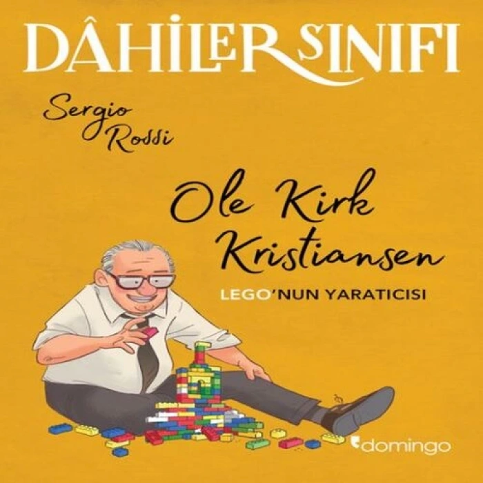 Dâhiler Sınıfı – Ole Kirk Kristiansen: LEGO’nun tıcısı