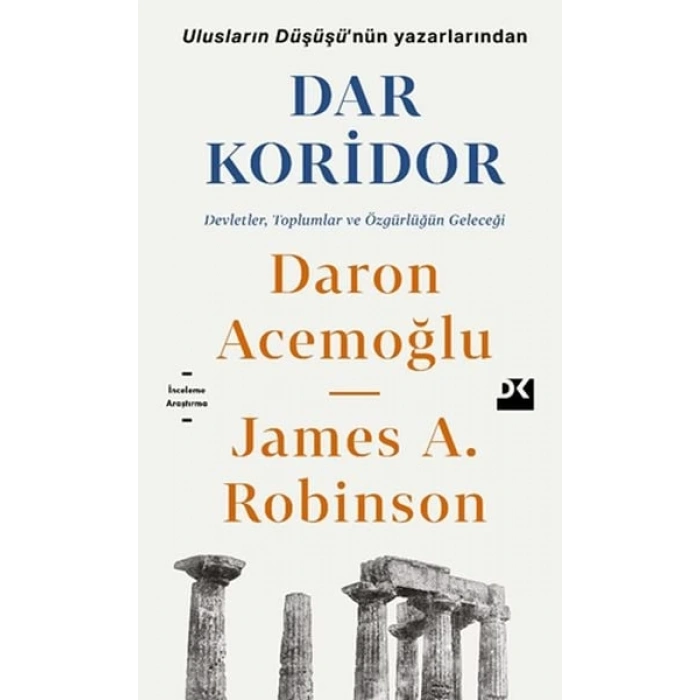 Dar Koridor - Devletler, Toplumlar ve Özgürlüğün Geleceği