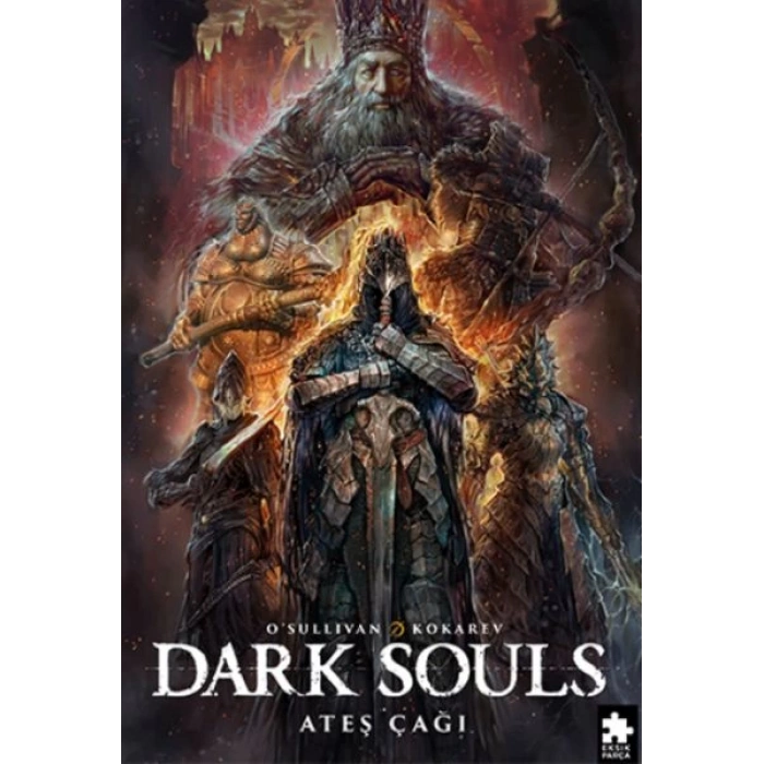 Dark Souls Sayı: 4 Ateş Çağı