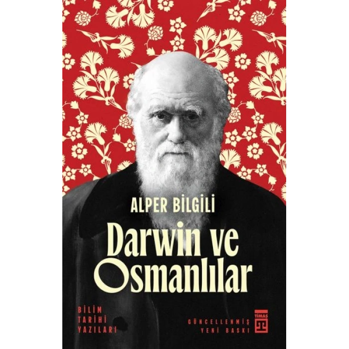 Darwin ve Osmanlılar - Bilim Tarihi Yazıları
