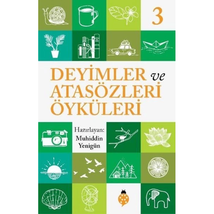 Deyimler Ve Atasözleri Öyküleri - 3