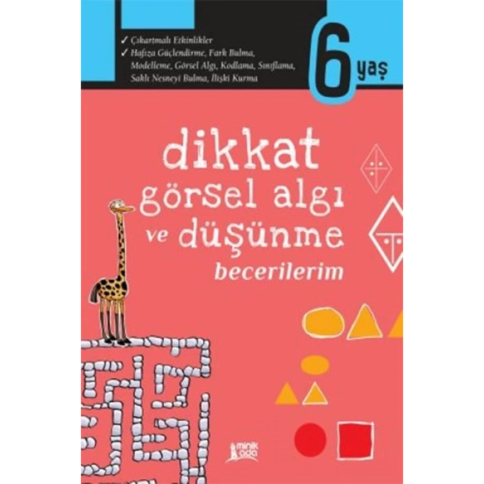 Dikkat, Görsel Algı ve Düşünme Becerilerim - 6 Yaş