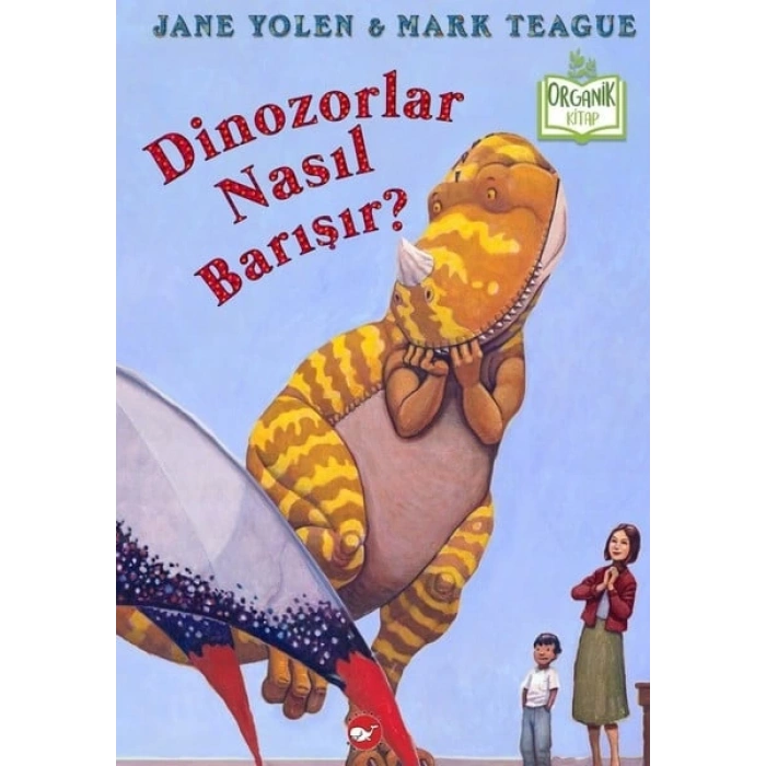 Dinozorlar Nasıl Barışır? - Organik lar