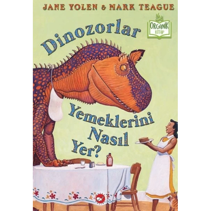 Dinozorlar Yemeklerini Nasıl Yer? (Ciltli) - Organik lar