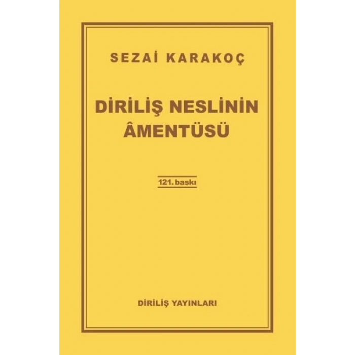 Diriliş Neslinin Amentüsü