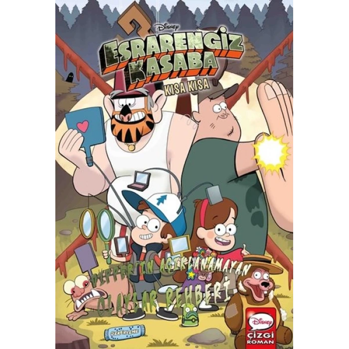 Dısney engiz Kasaba Kısa Kısa Dıpper’In Açıklanamayan Olaylar Rehberi