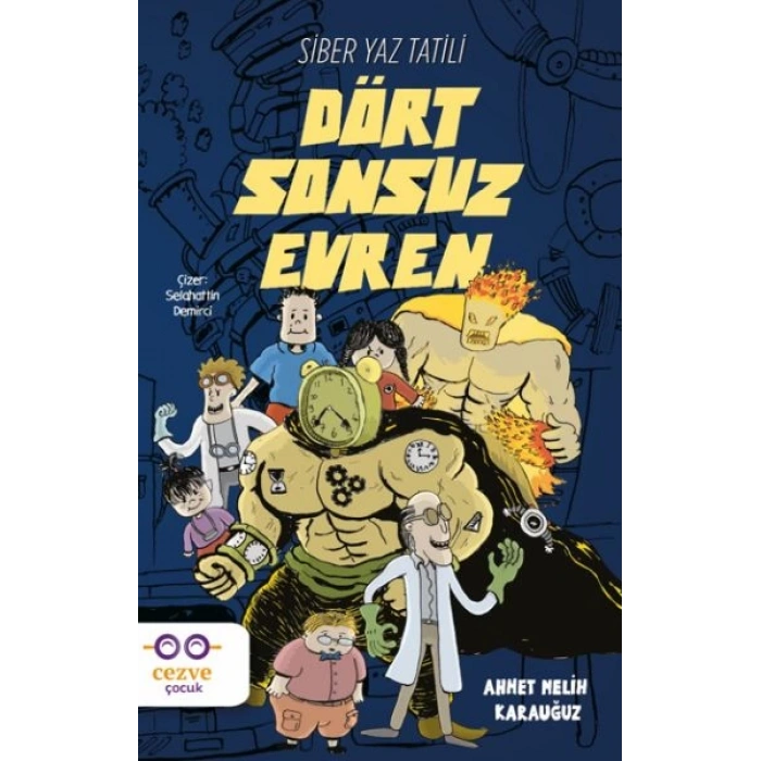 Dört Sonsuz Evren - Siber Yaz Tatili