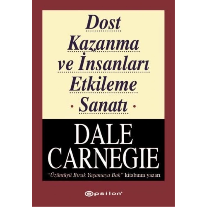 Dost Kazanma ve İnsanları Etkileme Sanatı