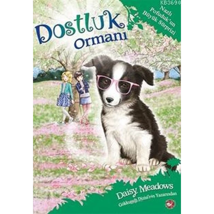 Dostluk Ormanı 10 - Nazlı Pofudukun Büyük Sürprizi