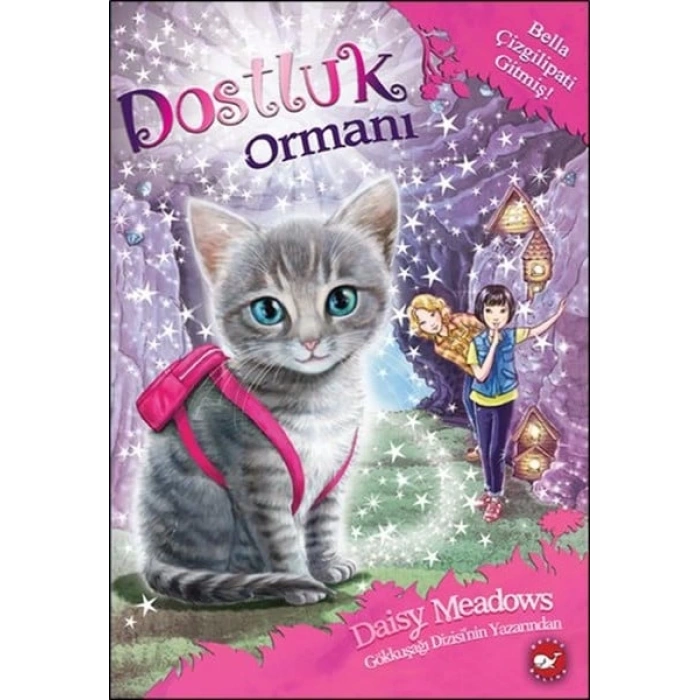 Dostluk Ormanı 4 - Bella Çizgilipati Gitmiş!