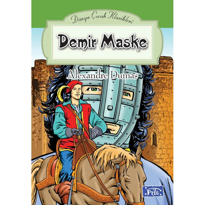Dünya Çocuk Klasikler Dizisi Demir Maske