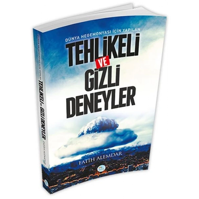 Dünya Hegemonyası İçin Yapılan Tehlikeli ve Gizli Deneyler