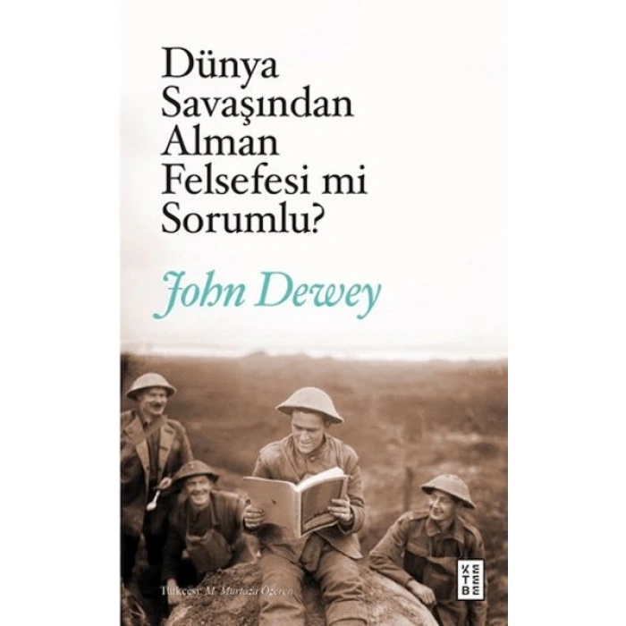 Dünya Savaşından Alman Felsefesi mi Sorumlu?