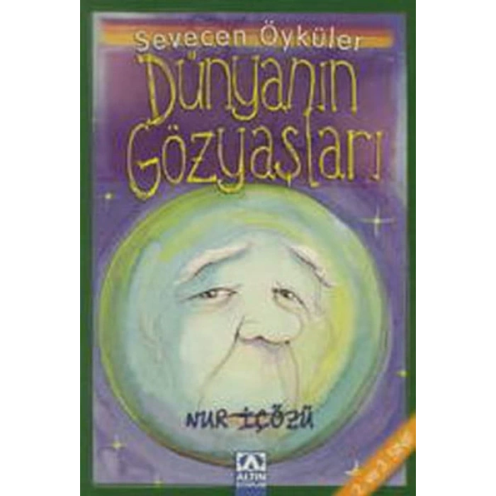 Dünyanın Gözyaşları - Sevecen Öyküler