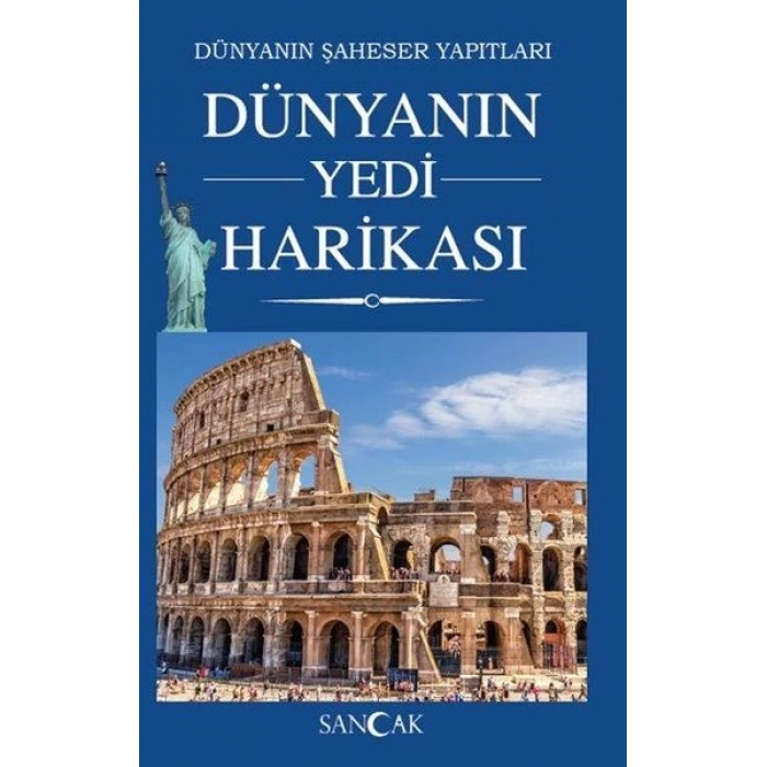 Dünyanın Yedi Harikası - Dünyanın Şaheser Yapıtları