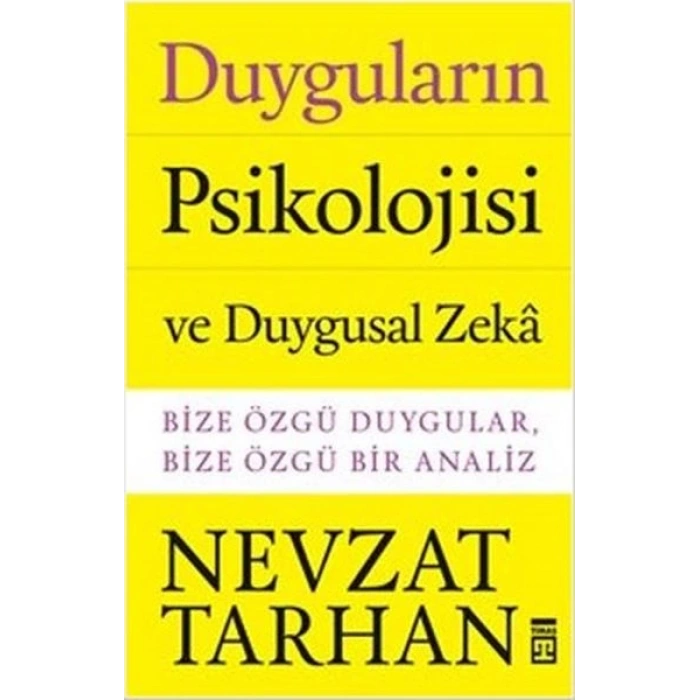 Duyguların Psikolojisi ve Duygusal Zeka