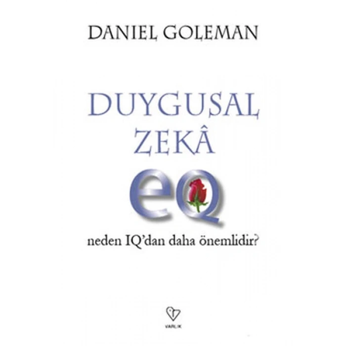 Duygusal Zeka - Neden Iqdan Daha Önemli
