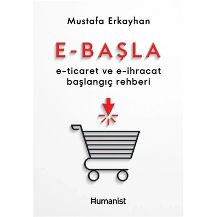 E-Başla - E-Ticaret ve E-İhracat Başlangıç Rehberi