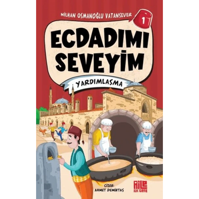 Ecdadımı Seveyim 1 - Yardımlaşma