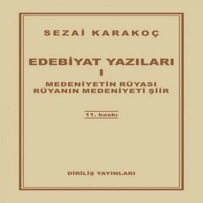 Edebiyat Yazıları 1 - Medeniyetin Rüyası - Rüyanın Medeniyeti Şiir