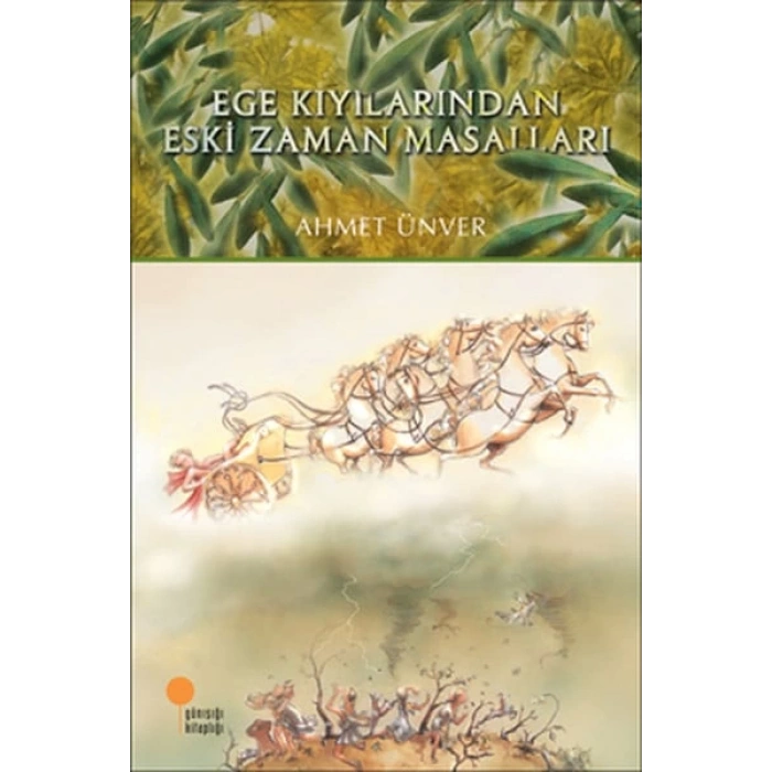 Ege Kıyılarından Eski Zaman Masalları