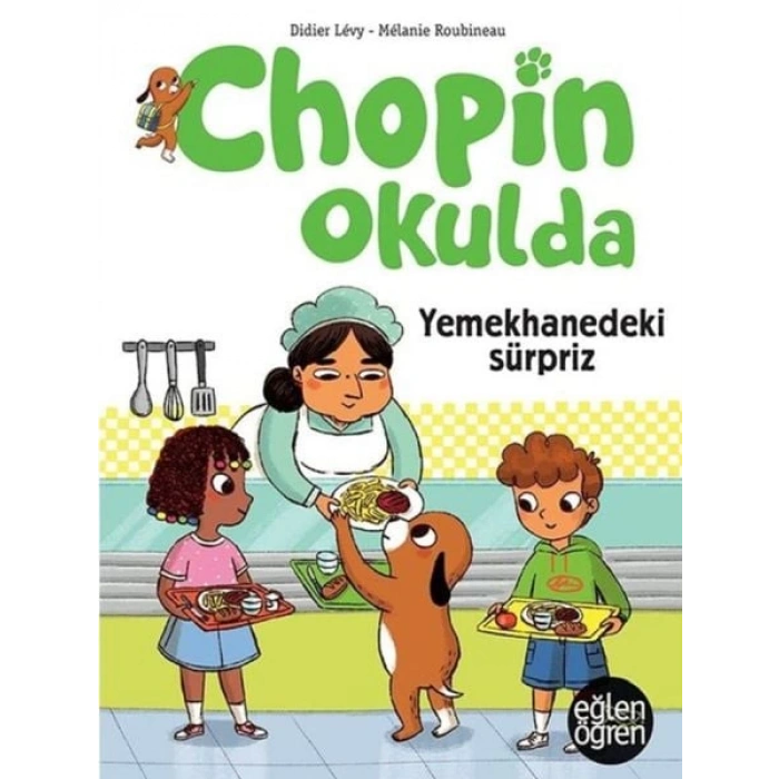 Eğlen Öğren - Chopin Okulda - Yemekhanedeki Süpriz