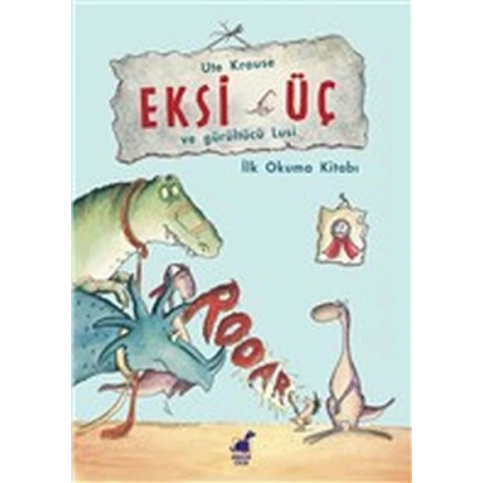 Eksi Üç ve Gürültücü Lucy