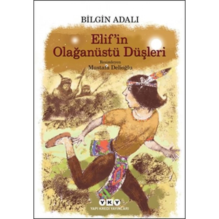Elif’in Olağanüstü Düşleri