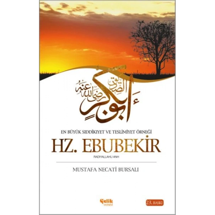 En Büyük Sıddikıyet ve Teslimiyet Örneği Hz. Ebubekir