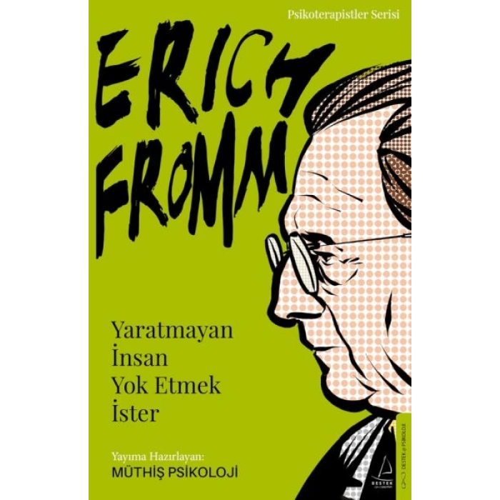 Erich Fromm-tmayan İnsan  Etmek İster