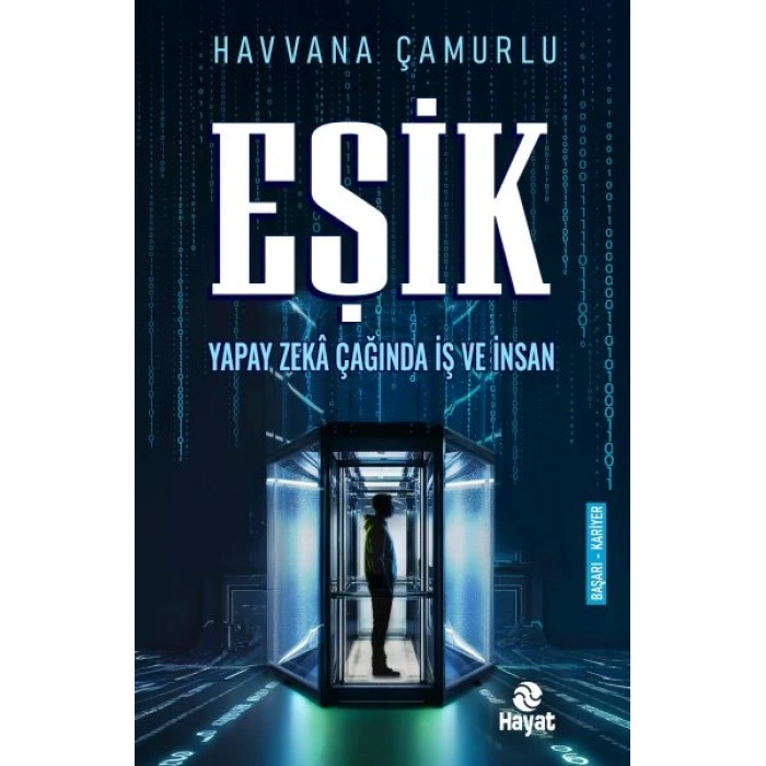 Eşik Yapay Zekâ Çağında İş Ve İnsan
