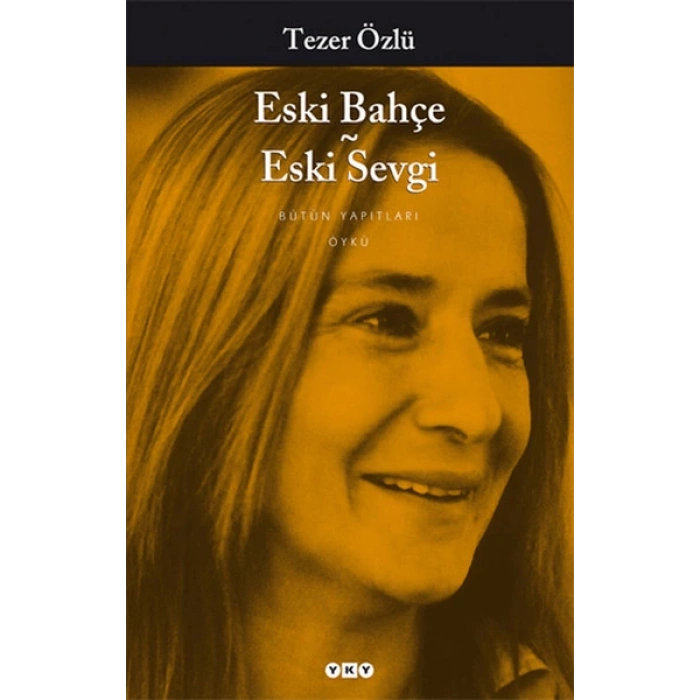 Eski Bahçe Eski Sevgi