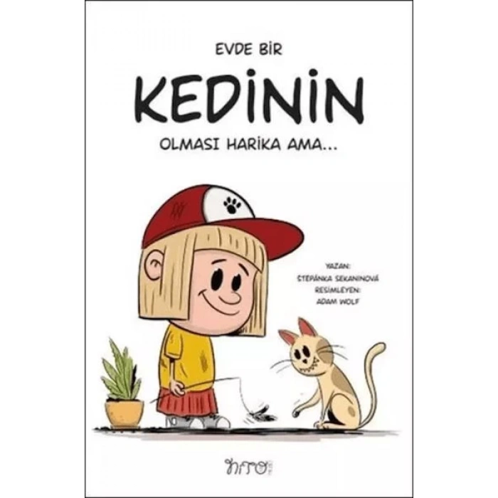 Evde Bir Kedinin Olması Harika Ama