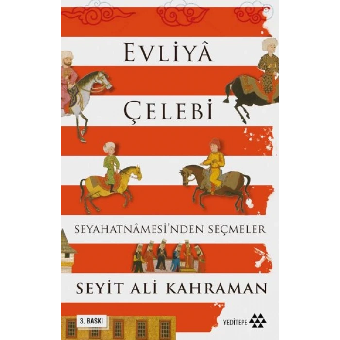 Evliya Çelebi Seyahatnamesinden Seçmeler