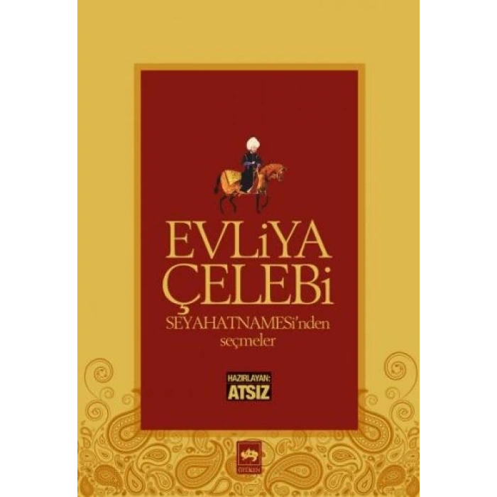 Evliya Çelebi Seyahatnamesinden Seçmeler