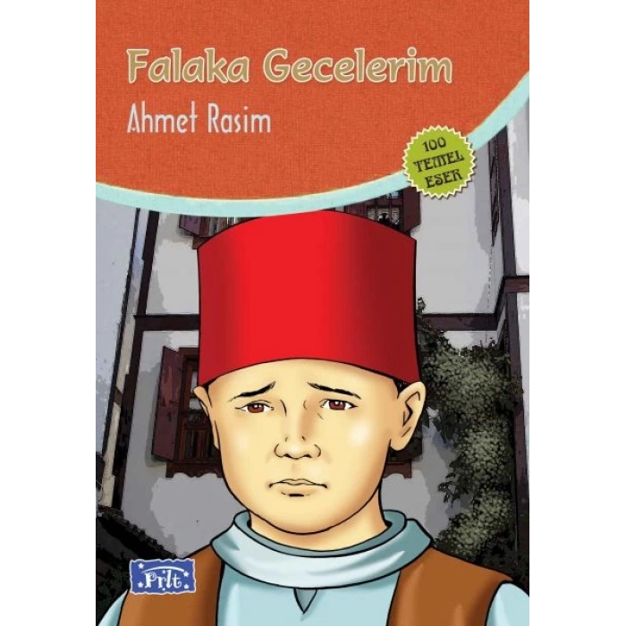 Falaka Gecelerim (100 Temel Eser - İlköğretim)
