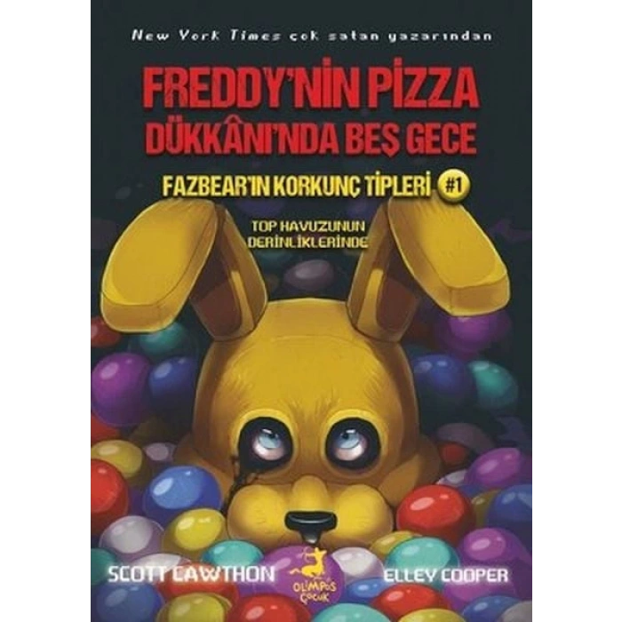 Fazbearın Korkunç Tipleri 1 - Top Havuzunun Derinliklerinde - Freddynin Pizza Dükkanında Beş Gece