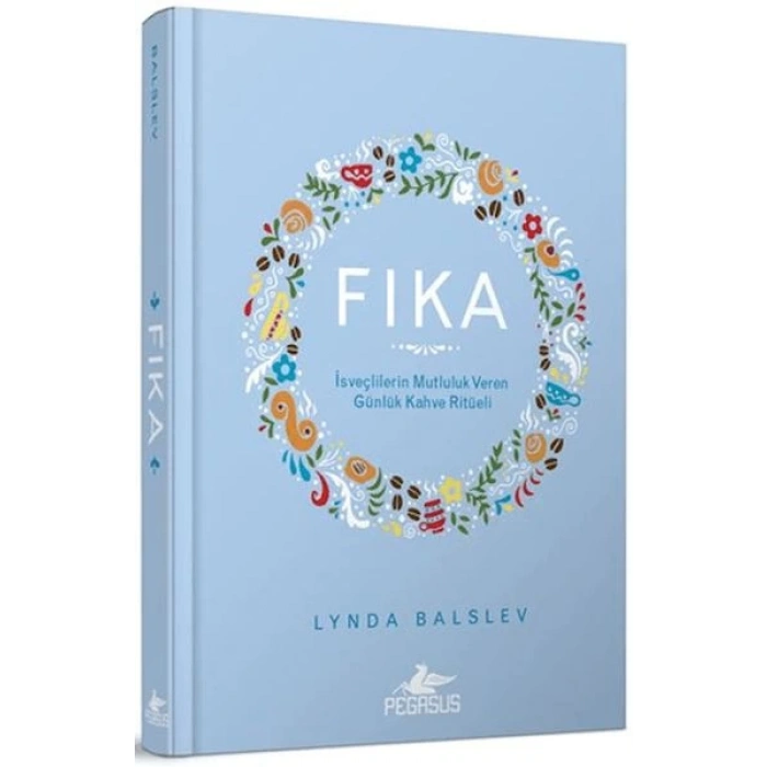 Fıka: İsveçlilerinin Mutluluk Veren Günlük Kahve Ritüeli