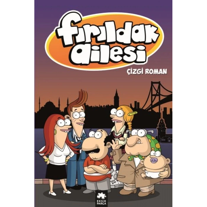 Fırıldak Ailesi - Çizgi Roman Albümü