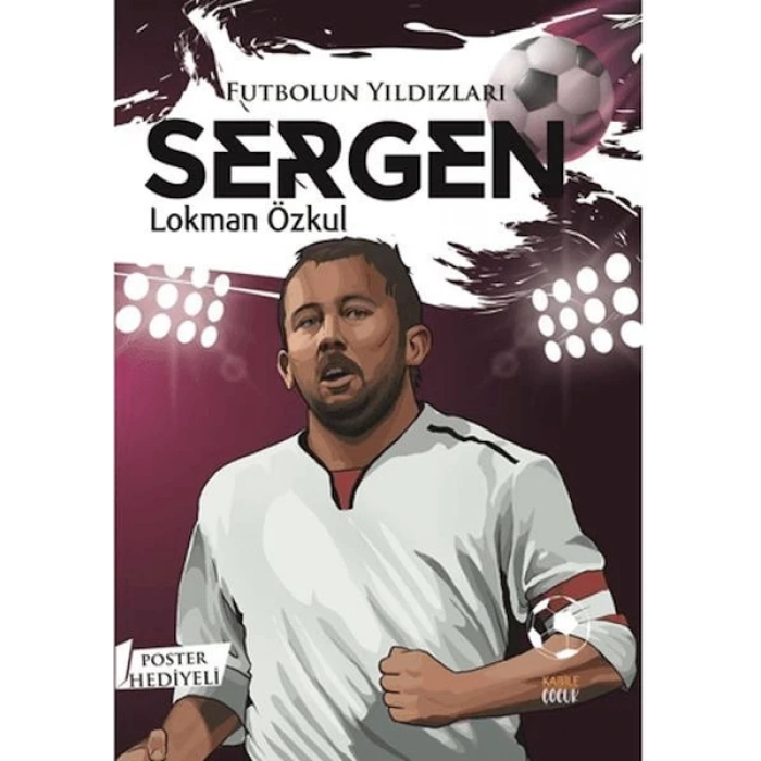 Futbolun Yıldızları Sergen (Poster Hediyeli)