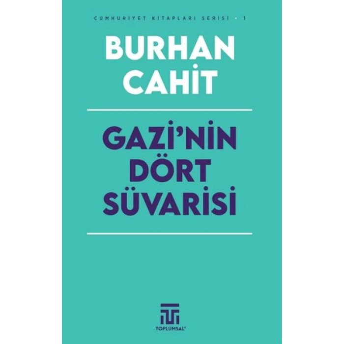 Gazi’nin Dört Süi