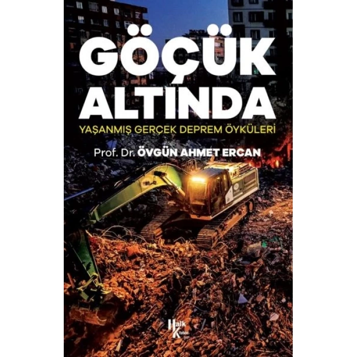 Göçük Altında - Yaşanmış Gerçek Deprem Öyküleri