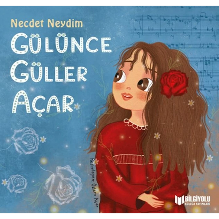 Gülünce Güller Açar