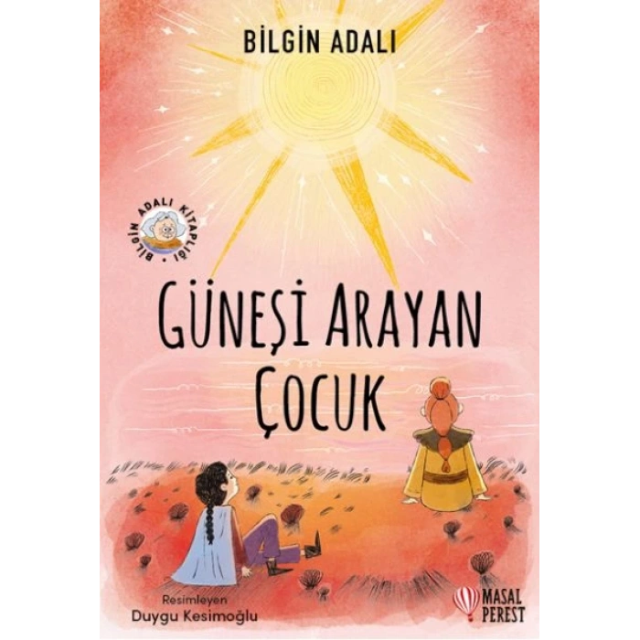 Güneşi Arayan Çocuk