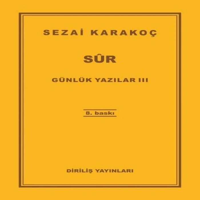 Günlük Yazılar 3 - Sur