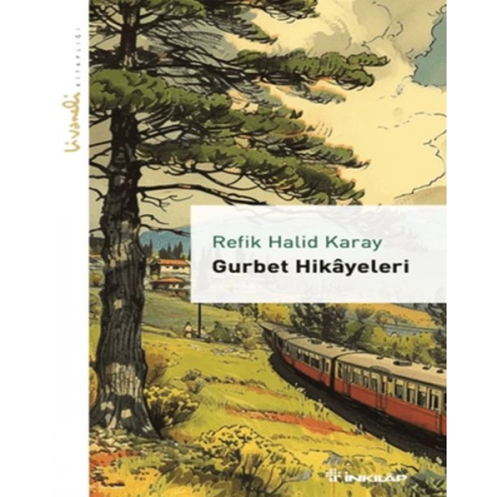 Gurbet Hikayeleri - Livaneli lığı