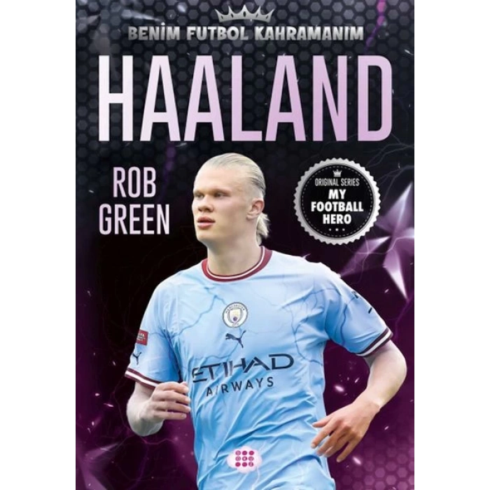 Haaland – Benim Futbol Kahramanım