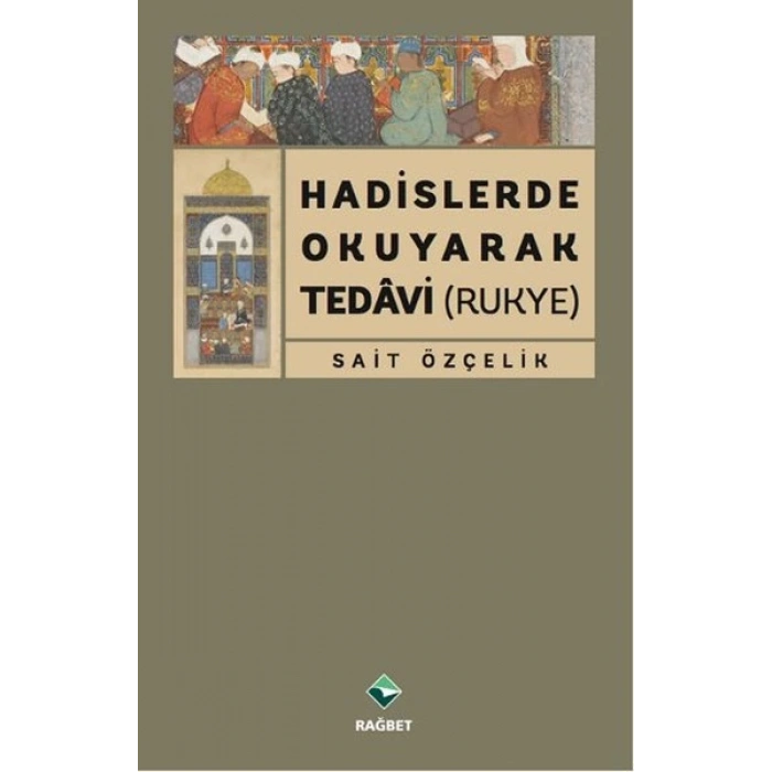 Hadislerde Okuk Tedavi (Rukye)